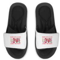 When Hate Is Loud Love Cannot Be Silent Slide Sandal | Artistshot