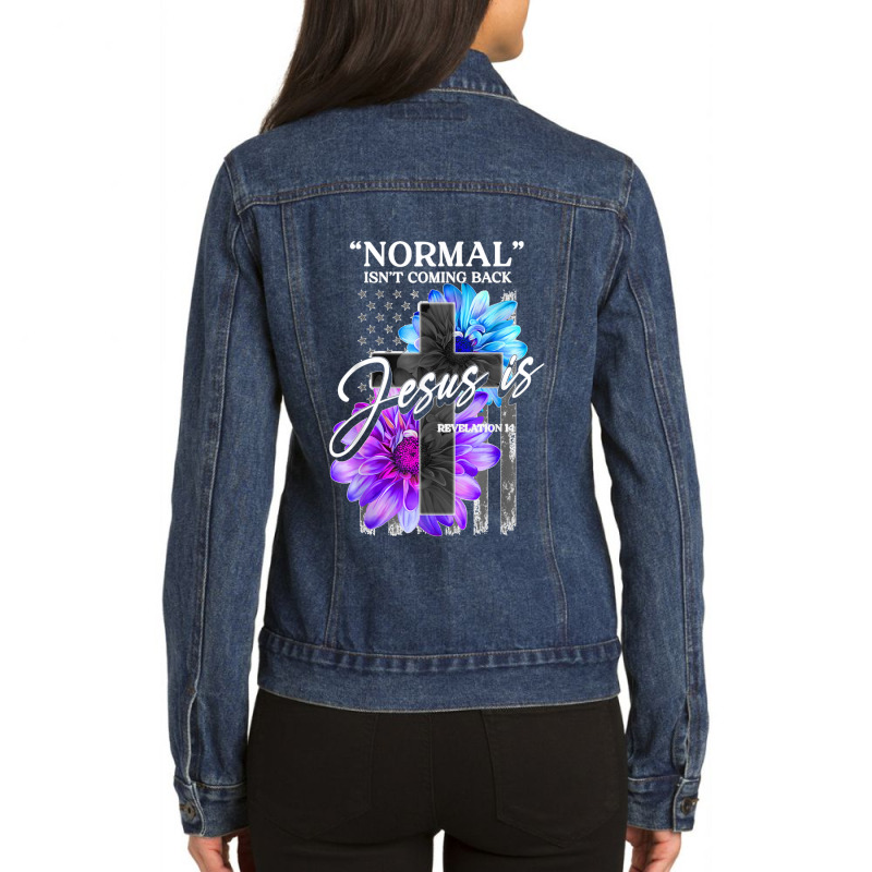 Normal Isn't Coming Back But Jesus Is Revelation 14 Usa Flag Ladies Denim Jacket by URVIBUPADHYAY | Artistshot