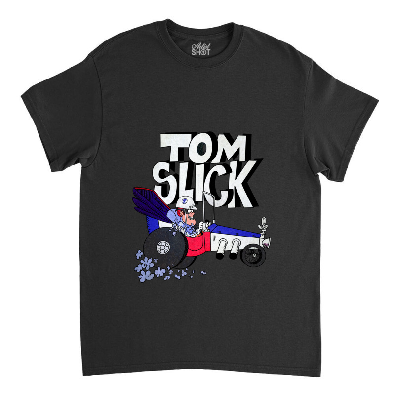 Tribute To Jay Ward Cartoons Tom Slick In The Thunderbolt Grease Slapp Classic T-shirt | Artistshot