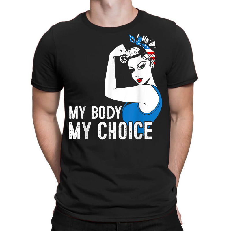 My Body My Choice Pro Choice Messy Bun Her Body Her Choice T Shirt T-shirt | Artistshot