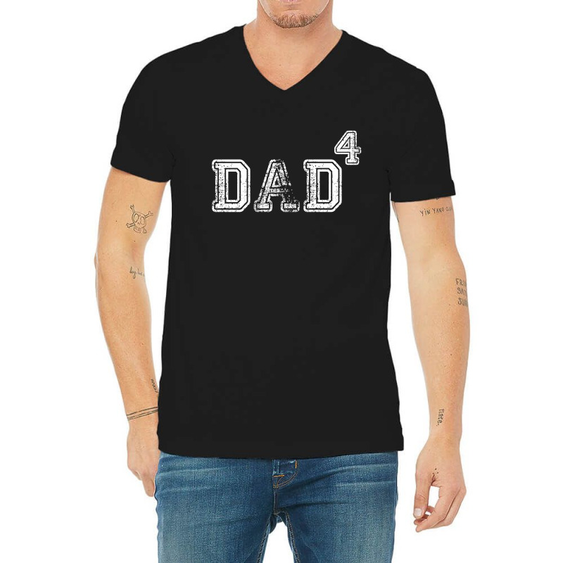 Dad To The Second Power ( Dad Of 4 ) V-neck Tee | Artistshot