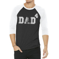 Dad To The Second Power ( Dad Of 4 ) 3/4 Sleeve Shirt | Artistshot
