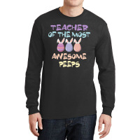 Teacher Of The Most Awesome Peeps, Teacher, Dedicated Teacher, Devoted Long Sleeve Shirts | Artistshot