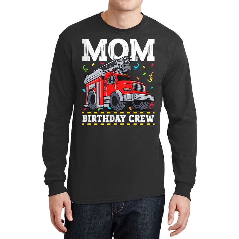 Womens Mom Birthday Crew Fire Truck Firefighter Mommy Mama Tank Top Long Sleeve Shirts | Artistshot