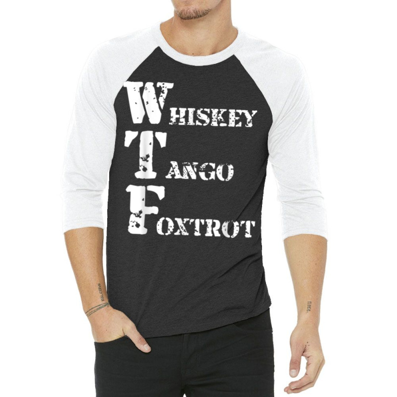 Military Whiskey Tango Foxtrot Wtf Shirt Phonetic Alphabet 3/4 Sleeve Shirt | Artistshot