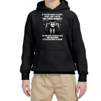 If You Re Going To Fight Fight Like You Re The Third Monkey Youth Hoodie | Artistshot