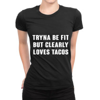 Taco Lover Shirt , Work Out T Shirts For Women Ladies Fitted T-shirt | Artistshot