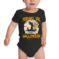 Halloween Costume This February Girl Loves Halloween Baby Bodysuit | Artistshot