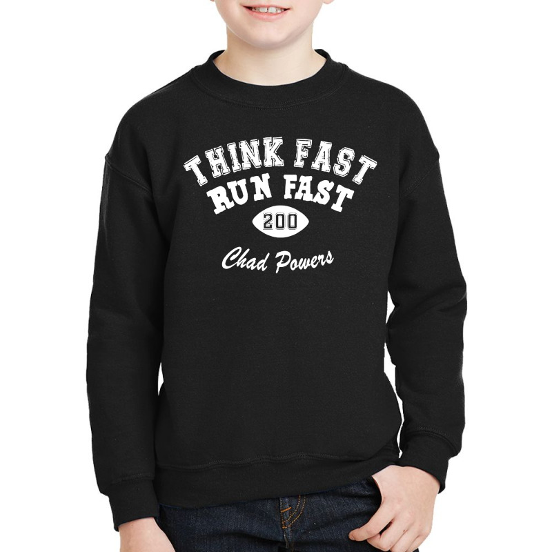 Chad Powers Shirt Think Fast Run Fast Youth Sweatshirt by Jembleng Art | Artistshot