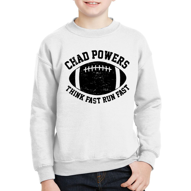 Chad Powers Think Fast Run Fast Youth Sweatshirt by Jembleng Art | Artistshot