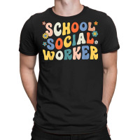 Groovy School Social Worker Coping Skills Back To School T Shirt T-shirt | Artistshot