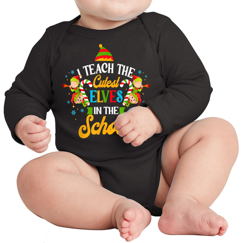 I Teach The Cutest Elves Workshop Funny Christmas Teacher T Shirt Long Sleeve Baby Bodysuit by cm-arts | Artistshot