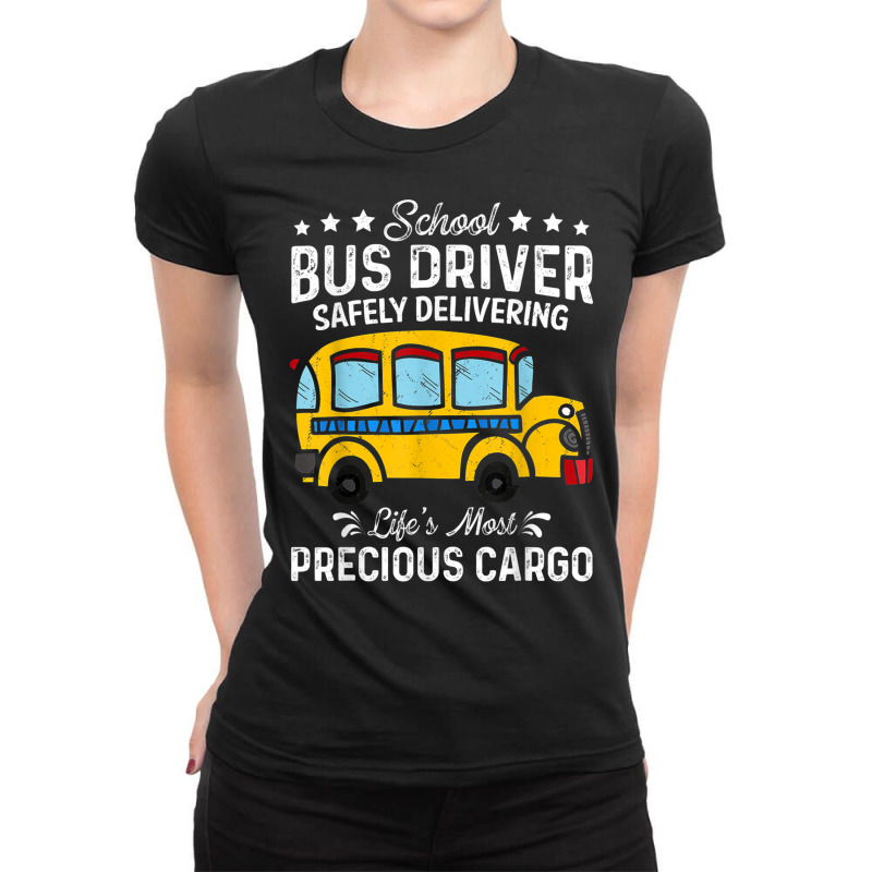 Funny Busman School Bus Driver Safely Delivering Precious T Shirt Ladies Fitted T-Shirt by cm-arts | Artistshot