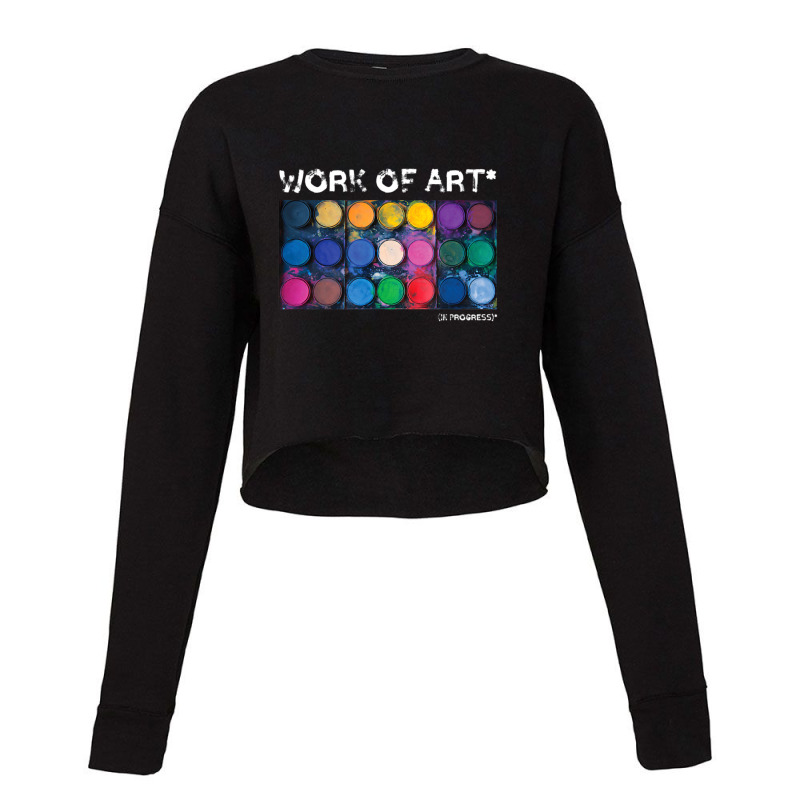 Work Of Art In Progress Perfect Artist Cropped Sweater by Kuwannin528 | Artistshot