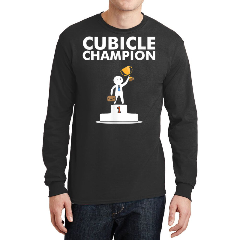 Cubicle Champion Funny T Shirt For Office Cubicle Dwellers Long Sleeve Shirts | Artistshot