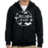 Lazy Halloween Costume T  Shirt Pretend I'm A Bat Lazy Halloween Costu Youth Zipper Hoodie | Artistshot