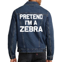 Pretend I M A Zebra Funny Halloween Party Costume Gifts Men Denim Jacket | Artistshot