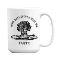 Traffic  John Barleycorn Must Die 15 Oz Coffee Mug | Artistshot