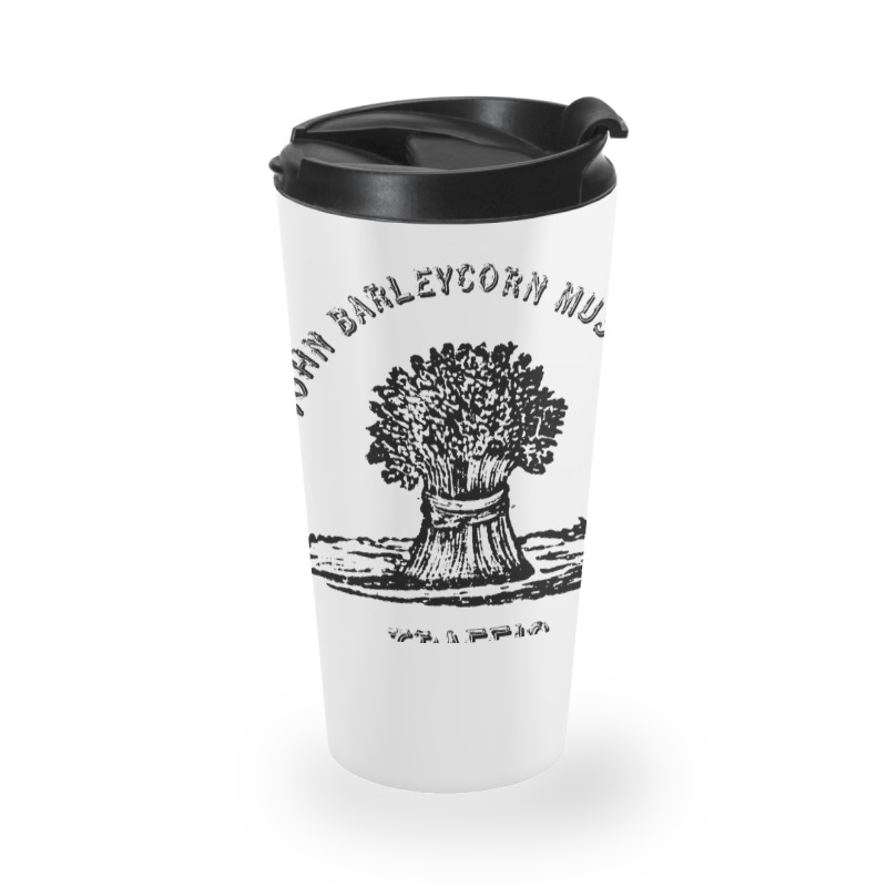 Traffic  John Barleycorn Must Die Travel Mug | Artistshot