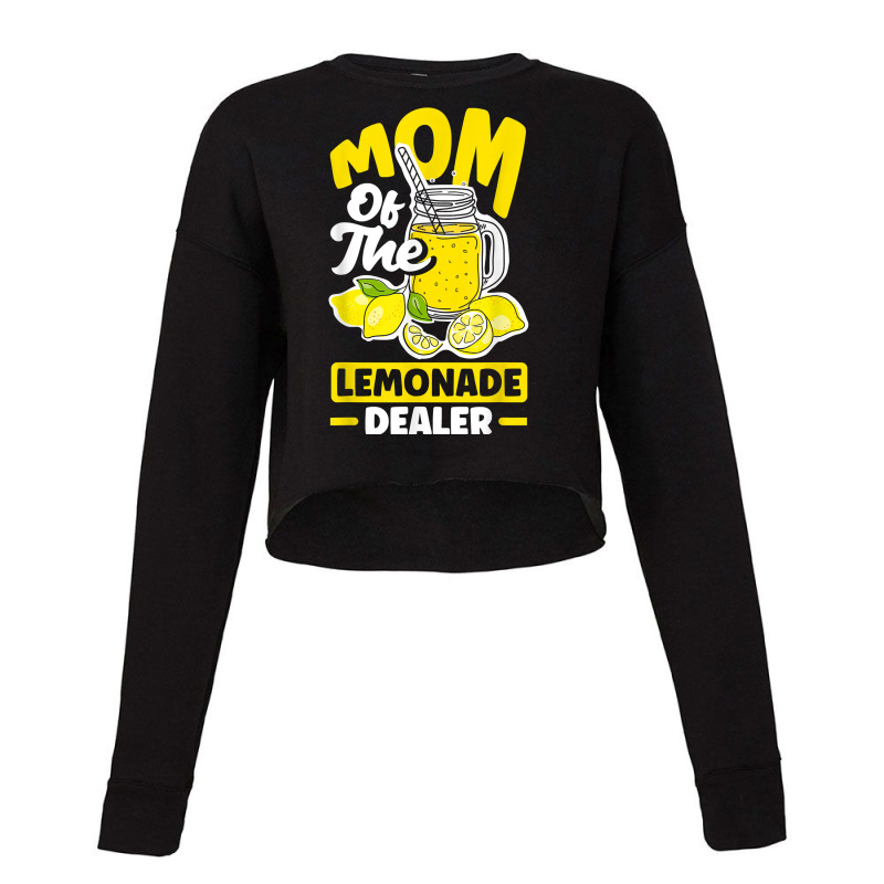 Lemonade Stand Juice Store Mom Of The Lemonade Dealer Funny T Shirt Cropped Sweater by cm-arts | Artistshot