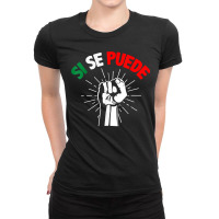 Si Se Puede Spanish Equality Latin Movement Mexican Flag Ladies Fitted T-shirt | Artistshot