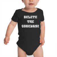 Delete The Codebase Premium T Shirt Baby Bodysuit | Artistshot