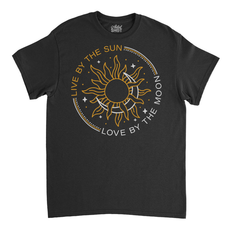 Live By The Sun Love By The Moon Wicca Pagan Solstice Pullover Hoodie Classic T-shirt | Artistshot