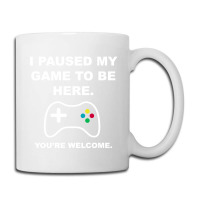 I Paused My Game To Be Here 02 [tb] Coffee Mug | Artistshot