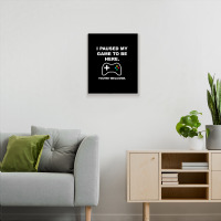 I Paused My Game To Be Here 02 [tb] Metal Print Vertical | Artistshot