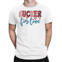 Sucker For Love T-shirt | Artistshot