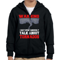 Storm Chaser Tornado Twister Quote Youth Zipper Hoodie | Artistshot