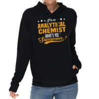 Analytical Chemist Lightweight Hoodie | Artistshot