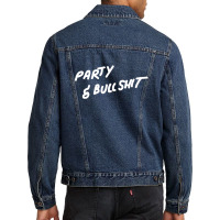 Party And Bullshit [tb] Men Denim Jacket | Artistshot