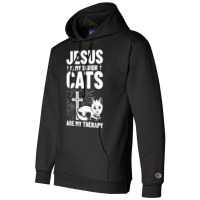 Jesus Is My Savior Cats Are My Therapy 1st Time Cat Owner T Shirt Champion Hoodie | Artistshot