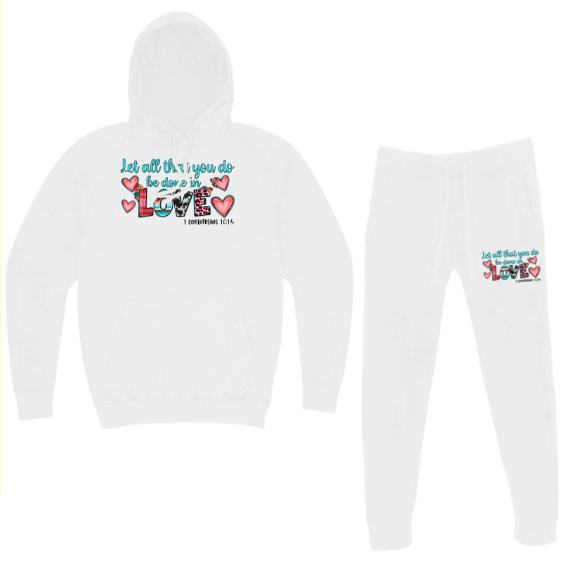 Let All That You Do Be Done In Love Hoodie & Jogger Set | Artistshot