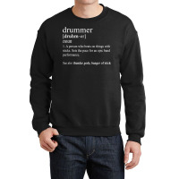 Funny Drummer Shirts Drum Gifts Drumming Definition T Shir Crewneck Sweatshirt | Artistshot