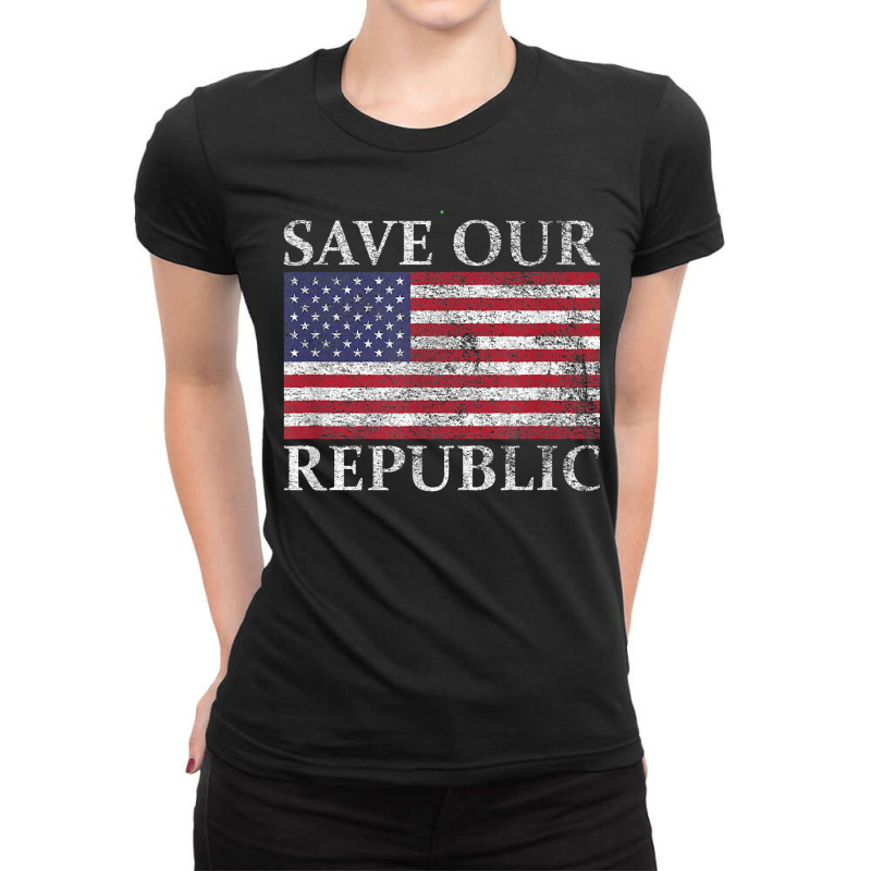 Save Our Republic Us Usa Flag United States American Pride Ladies Fitted T-Shirt by SelwynOman | Artistshot