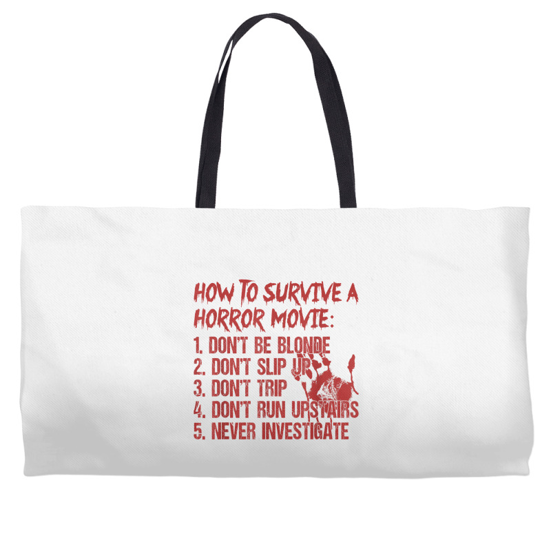 How To Survive A Horror Movie Don't Be Blonde Don't Slip Up T Shirt Weekender Totes | Artistshot