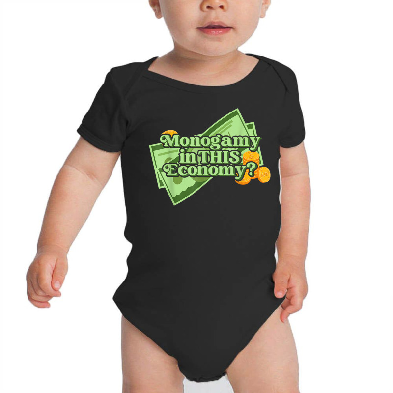 Funny Monogamy In This Economy Apparel T Shirt Baby Bodysuit by cm-arts | Artistshot