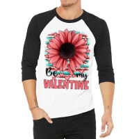 Be My Valentines 3/4 Sleeve Shirt | Artistshot