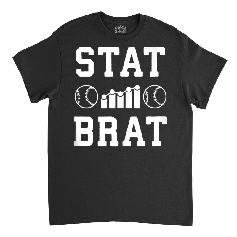 Stat Brat Sabermetrics Baseball Sports Analytics Statistics Tank Top Classic T-shirt by cm-arts | Artistshot