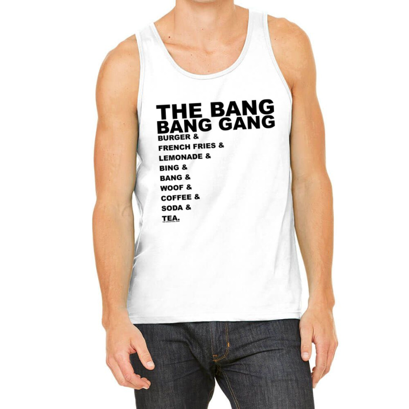 And... The Bang Bang Gang Tank Top | Artistshot