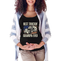 Best Truckin' Grandpa   Big Rig Semi Truck Driver Trucker T Shirt Maternity Scoop Neck T-shirt | Artistshot