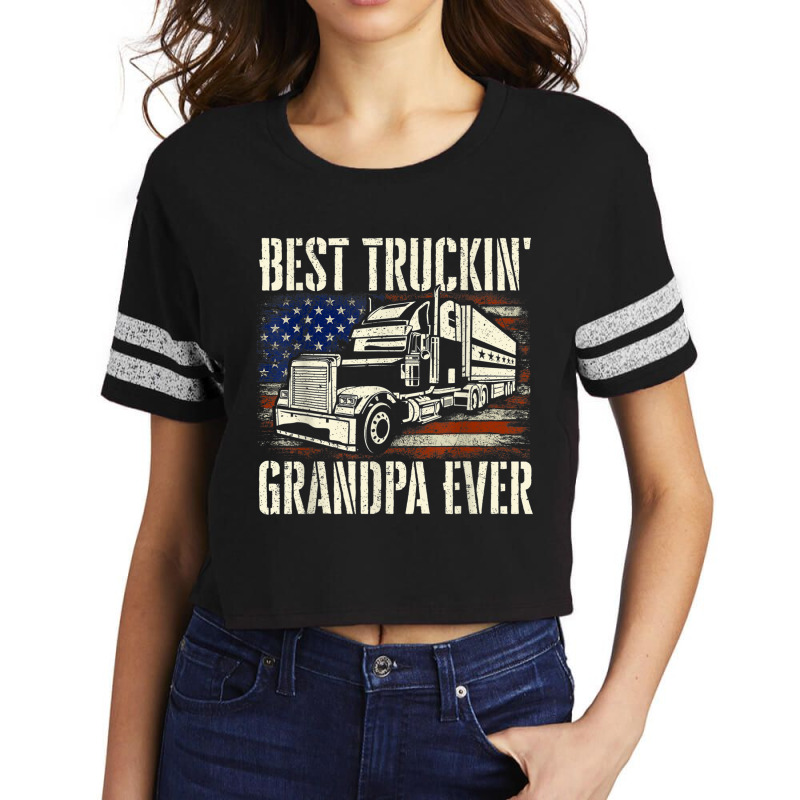 Best Truckin' Grandpa   Big Rig Semi Truck Driver Trucker T Shirt Scorecard Crop Tee by cm-arts | Artistshot