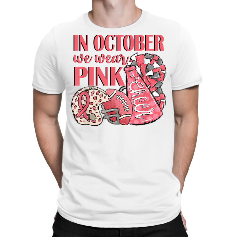 In October We Wear Pink Warrior Football Cheer Megaphone T Shirt T-Shirt by cm-arts | Artistshot