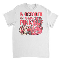 In October We Wear Pink Warrior Football Cheer Megaphone T Shirt Classic T-shirt | Artistshot