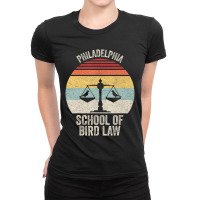 Vintage Retro Philadelphia School Of Bird Law Bird Law Ladies Fitted T-shirt | Artistshot