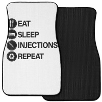 Eat Sleep Injections Repeat Filler Nurse Injector T Shirt Front Car Mat | Artistshot