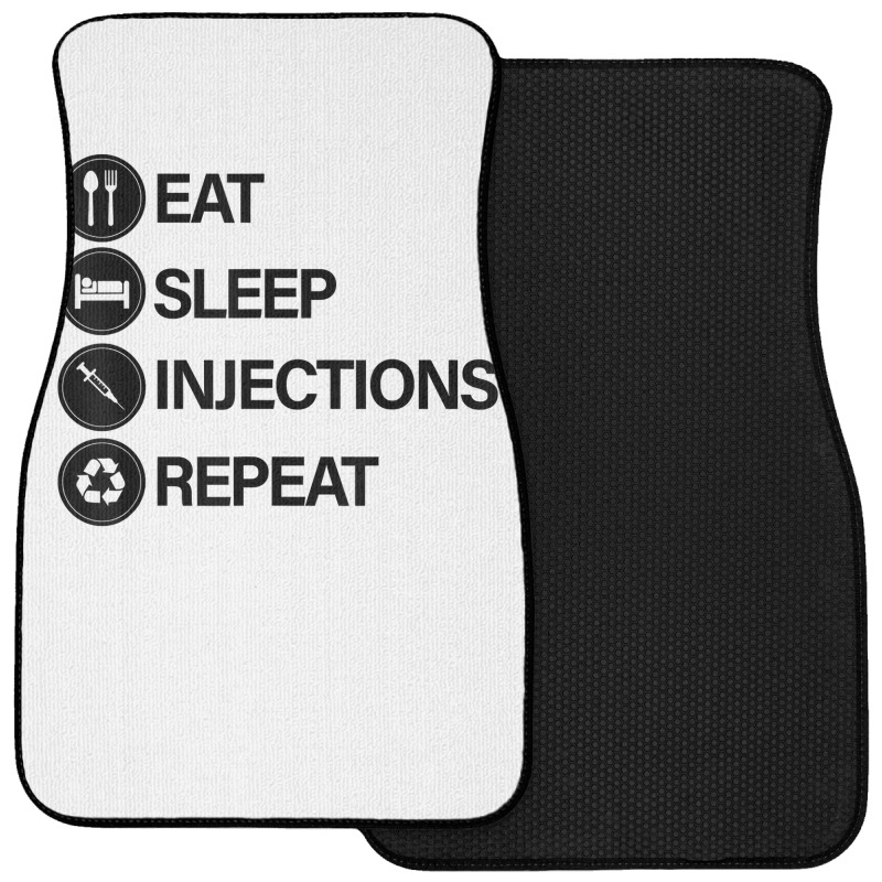 Eat Sleep Injections Repeat Filler Nurse Injector T Shirt Front Car Mat | Artistshot