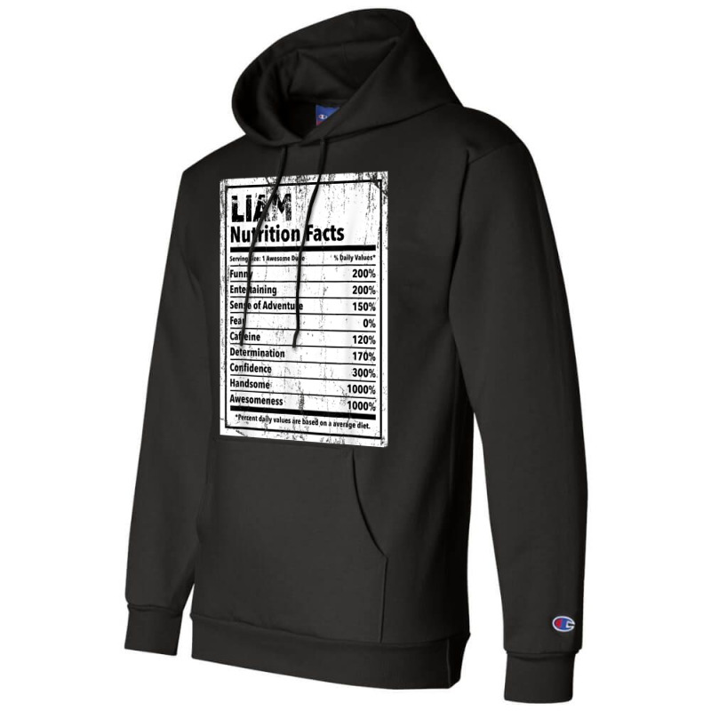 Liam Nutrition Facts Funny Name Humor Nickname Sarcasm T Shirt Champion Hoodie by cm-arts | Artistshot